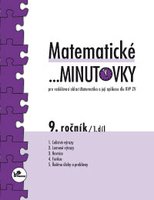 Matematické ...minutovky 9. ročník – 1. díl